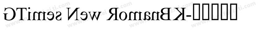 GTimes New RomanBK字体转换
